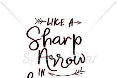 Like a sharp arrow