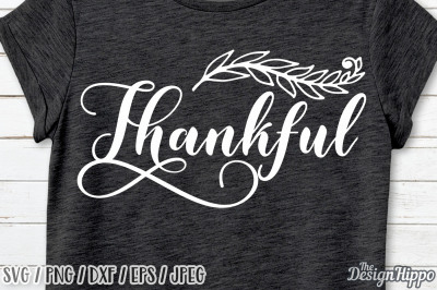 Thankful SVG, Thanksgiving SVG, Faith SVG, Religious SVG, PNG Cut File