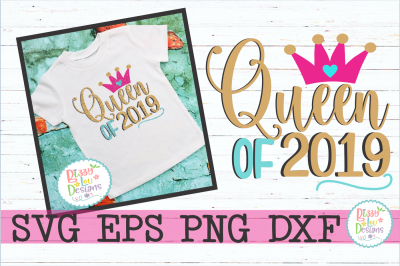 Queen of 2019 SVG DXF EPS PNG Cutting File
