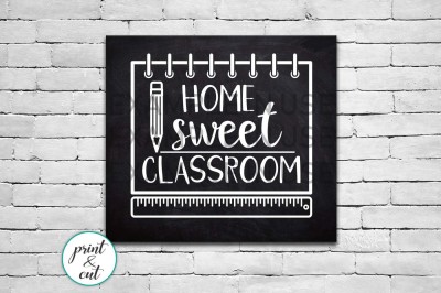 Home sweet classroom sign svg dxf for cut or jpg png print