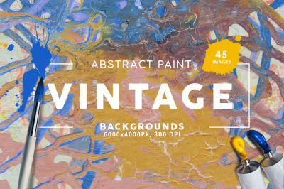 Vintage Abstract Paint Backgrounds
