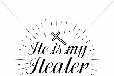 He is my healer