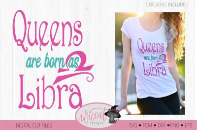 Libra svg, Queens are born as Libra, Queen svg, Zodiac svg, birth sign