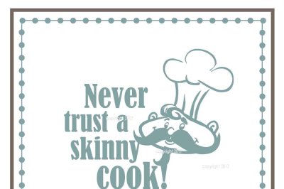 Never trust a skinny cook! SVG Cut File