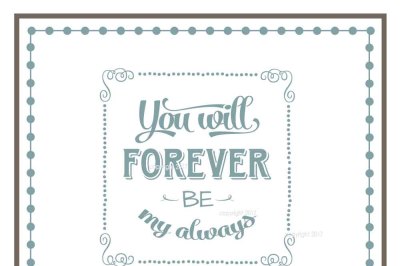 You Will Forever Be My Always SVG Cut File