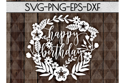 Happy Birhtday SVG Cutting File, Leaves Papercut DXF, EPS, PNG