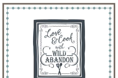 Wild Abandon SVG Cut File - Love SVG, Kitchen Vector