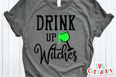 Drink Up Witches | Halloween Cut File