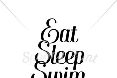 Eat Sleep Swim Repeat