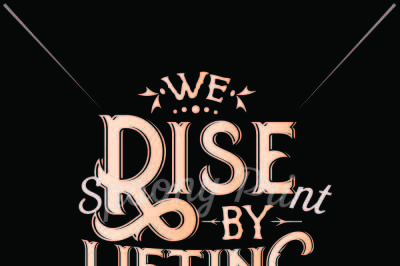 We rise by lifting others