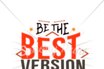 Be the best version of you