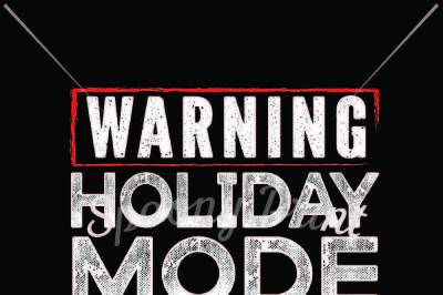 Warning Holiday Mode