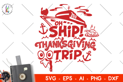 Download Download Oh Ship Thanksgiving Trip Svg Thanksgiving Svg Free Design Photoshop Svg Cut Files Free Downloads 3D SVG Files Ideas | SVG, Paper Crafts, SVG File