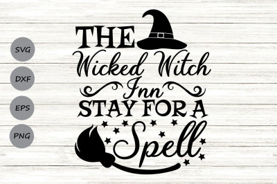 Wicked Witch Inn svg, Halloween svg, witch svg, Halloween sayings.