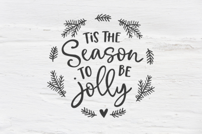 Tis the season to be jolly Christmas SVG, EPS, PNG, DXF