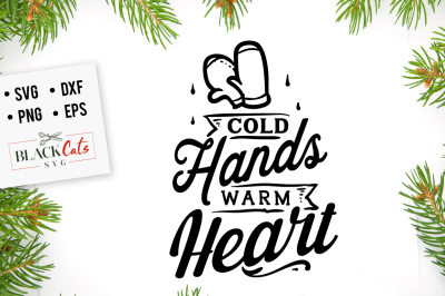  Cold hands, warm heart SVG