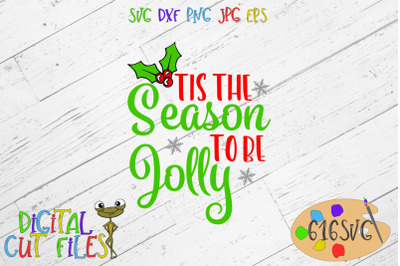 Tis the season to be jolly SVG