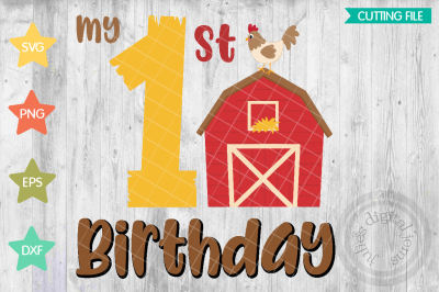 Farm birthday Barn, 1st Birthday SVG, First birthday svg, PNG, DXF EPS