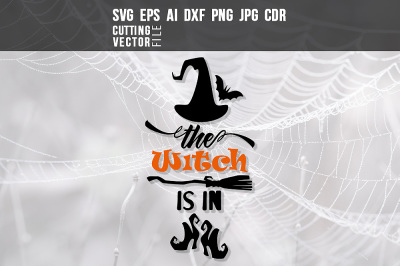 The Witch is in - svg, eps, ai, cdr, dxf, png, jpg