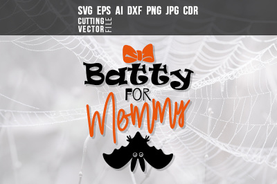 Batty for Mommy - svg, eps, ai, cdr, dxf, png, jpg