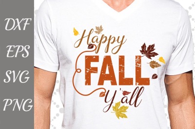 Happy Fall Y'all Svg,THANKSGIVING SVG,Leaves Svg File,Halloween cut