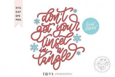 Don't get your tinsel in a tangle SVG DXF EPS PNG, Hand lettered