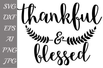 Thankful And Blessed SVG,SVG THANKFUL, Fall Clipart