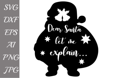 Dear Santa Svg, CHRISTMAS SVG FILES, Santa Silhouette,T-Shirt Svg