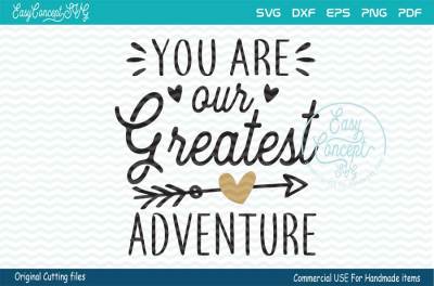  You Are Our Greatest Adventure