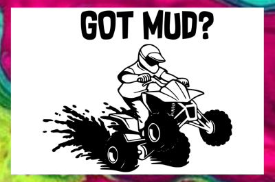 Got Mud? SVG PNG DXF Design Files for Cricut &amp; Silhouette Machines