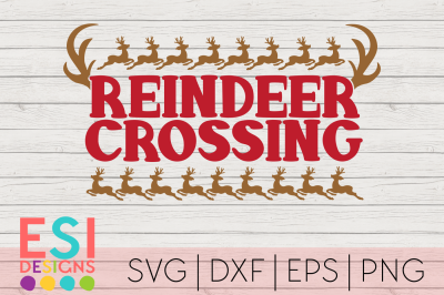 Christmas SVG | Reindeer Crossing SVG Cutting Files