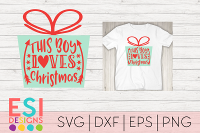 Christmas SVG | This Boy Loves Christmas | Quotes and Sayings