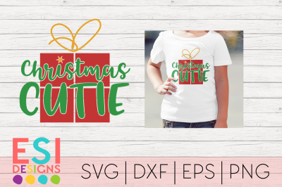 Christmas SVG | Christmas Cutie Phrase Design