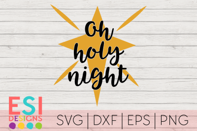 Christmas SVG | Oh Holy Night Phrase Design 