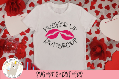 Pucker Up Buttercup Valentine SVG Cut File