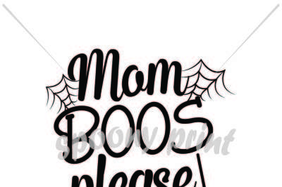 mom boos please