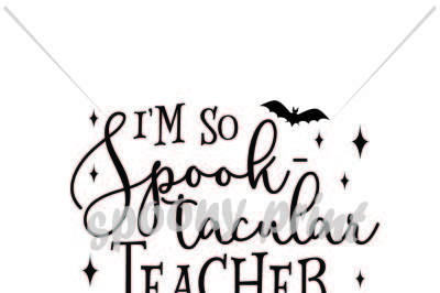 I'm so spooktacular teacher