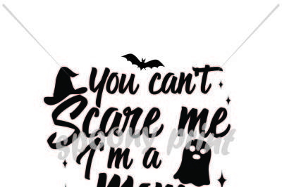 You can't scare me I am a mom