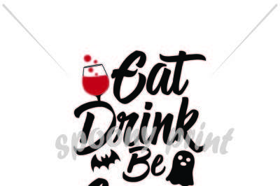 Eat Drink and be be crazy