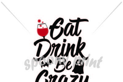 Eat Drink and be crazy witch