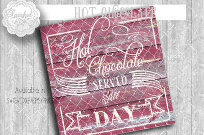Hot Chocolate SVG Cutting Design