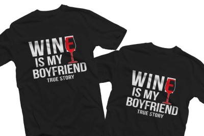 Wine is my boyfriend/girlfriend