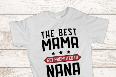 The best mama get promoted to nana