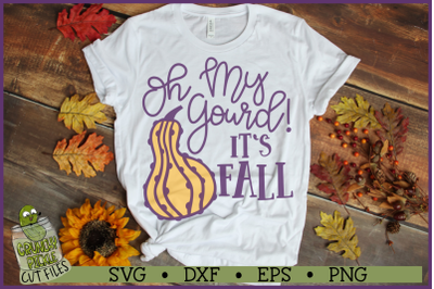 Oh My Gourd It&#039;s Fall SVG