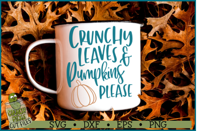 Crunchy Leaves &amp; Pumpkins Please SVG