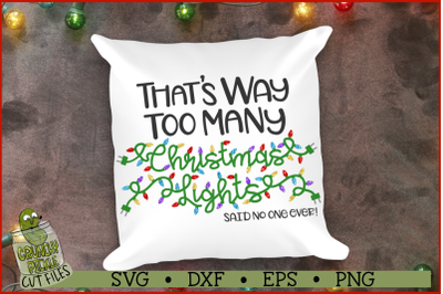 Too Many Christmas Lights SVG