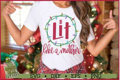 Lit Like A Mother Christmas Lights SVG