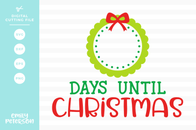 Download Download Christmas Countdown Svg Dxf Free 200 Free Commercial Use Svg Cut Files