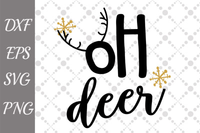 Oh Deer Svg, CHRISTMAS DEER SVG, Cute Christmas svg