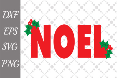 Noel Svg, CHRISTMAS SVG, Christmas Sign Svg,Christmas Quote Svg